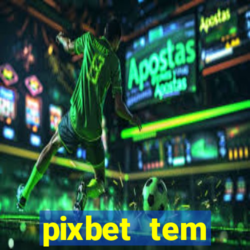 pixbet tem pagamento antecipado